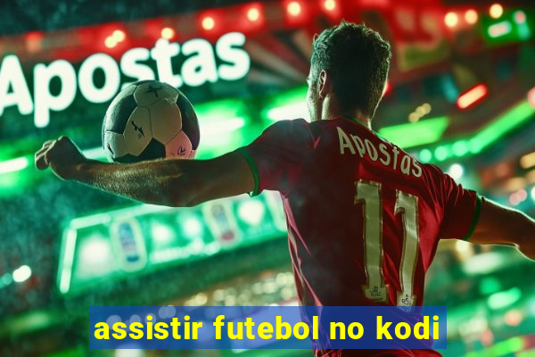 assistir futebol no kodi